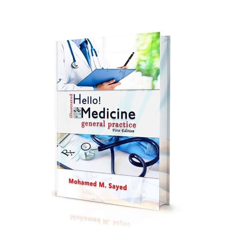 Hello Medicine في الممارسة العامة (الطبعة الأولى) للدكتور محمد محمد سيد